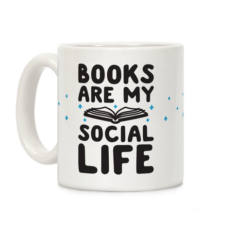 Books Are My Social Life Coffee Mug