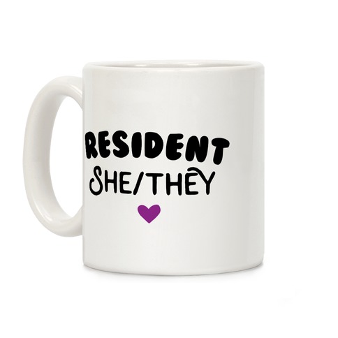 Resident She/They Coffee Mug
