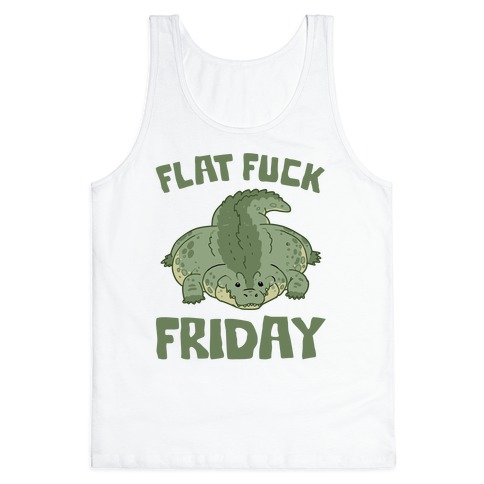 Flat F*** Friday Tank Top