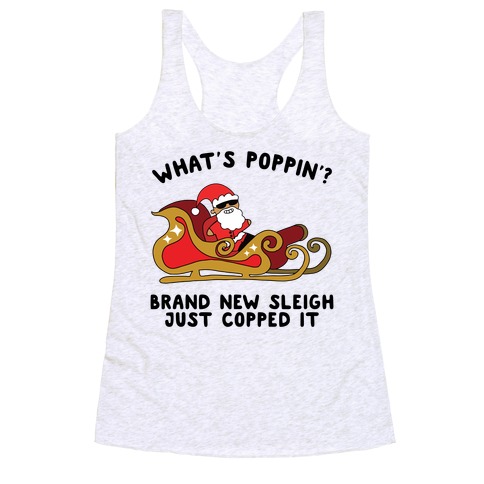 What's Poppin'? Santa Racerback Tank Top