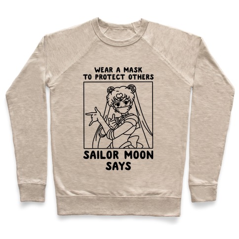 Wear a Mask to Protect Others Sailor Moon Says Pullover