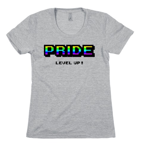 Pride Level Up! Womens T-Shirt