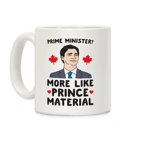 Prime Minister? More Like Prince Material Coffee Mug