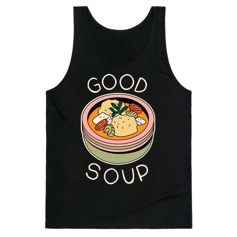 Good Soup Matzo Ball Soup Tank Top
