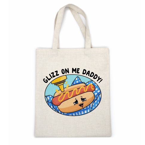 Glizz On Me Daddy Hot Dog Casual Tote