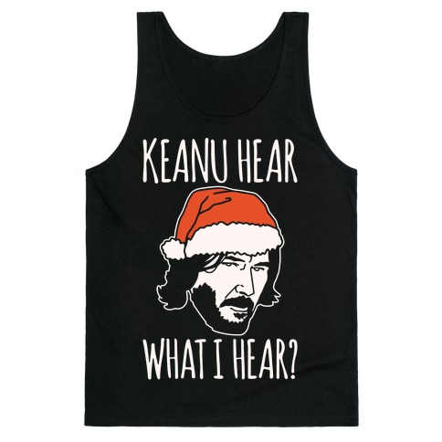 Keanu Hear What I Hear Parody White Print Tank Top