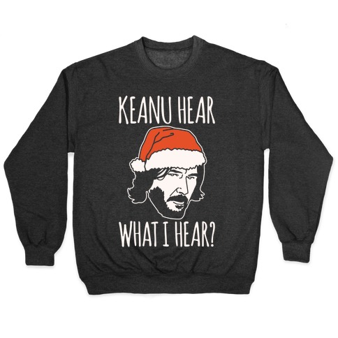 Keanu Hear What I Hear Parody White Print Pullover