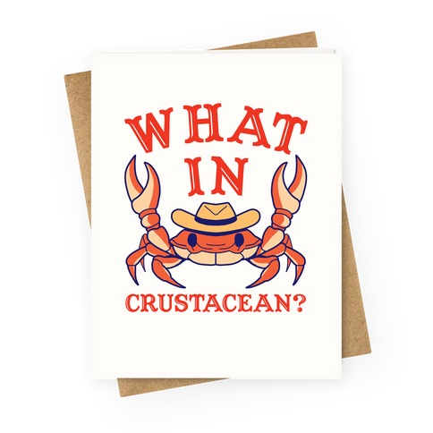 What In Crustacean? Greeting Card