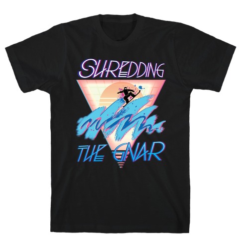 Shredding The Gnar T-Shirt