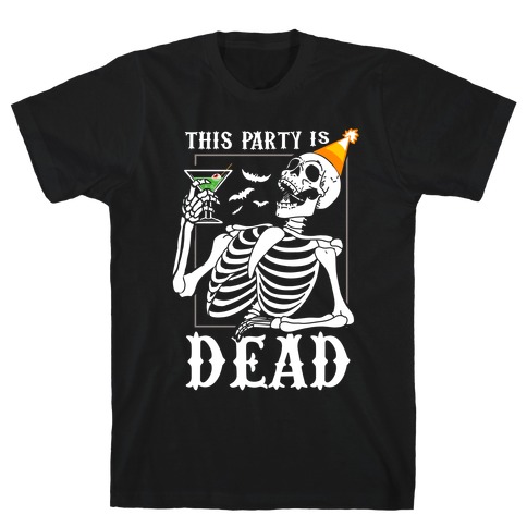 This Party Is Dead T-Shirt