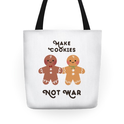 Make Cookies Not War Tote