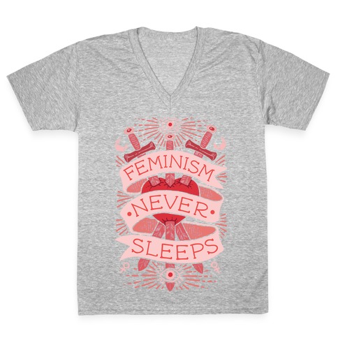 Feminism Never Sleeps V-Neck Tee Shirt