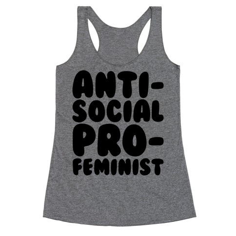 Anti-Social Pro-Feminist Racerback Tank Top