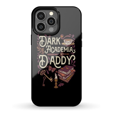 Dark Academia Daddy Phone Case