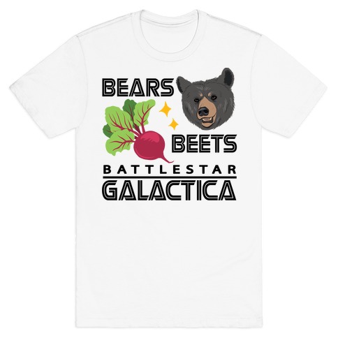 bears beets battlestar galactica shirt