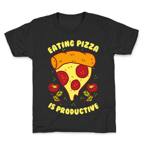 Eating Pizza Is Productive Kids T-Shirt