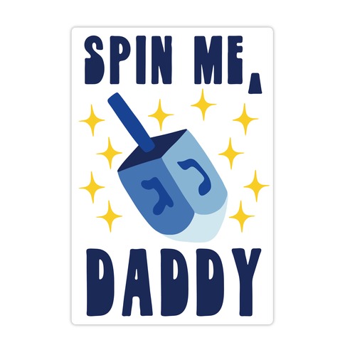 Spin Me, Daddy Die Cut Sticker