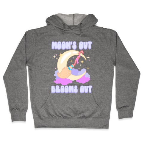 Moon's Out Brooms Out Hooded Sweatshirt