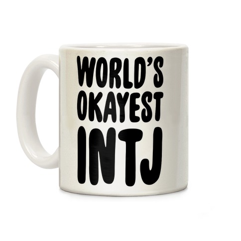 World's Okayest INTJ Coffee Mug