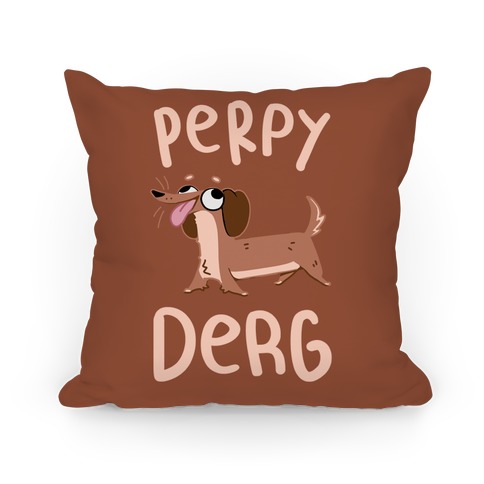Perpy Derg Pillow
