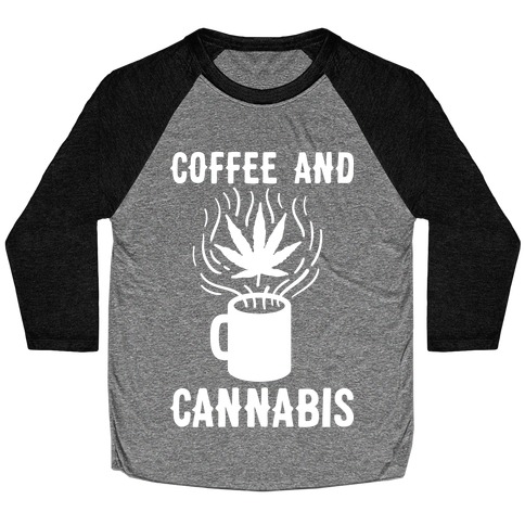 Coffee And Cannabis Baseball Tee