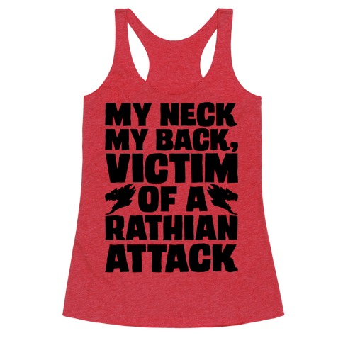 My Neck My Back Victim of A Rathian Attack Parody Racerback Tank Top
