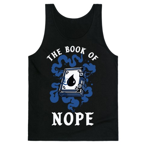 The Book Of Nope Blue Magic Tank Top