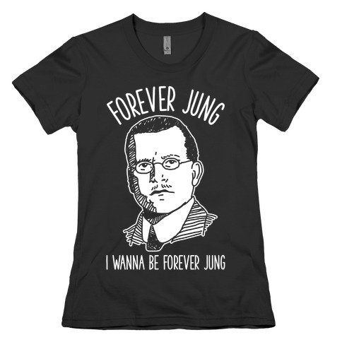 Forever Jung Womens T-Shirt