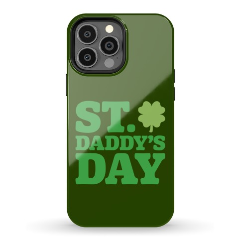 St. Daddy's Day White Print Phone Case
