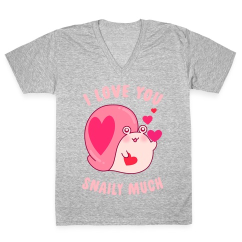 I Love You Snaily Much V-Neck Tee Shirt