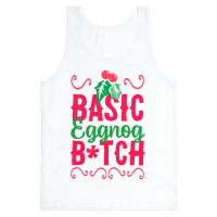 Basic Eggnog B*tch - Tank Top - HUMAN