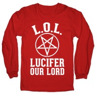 LOL- Lucifer Our Lord Pullovers