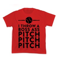 I Throw a Boss Ass Pitch T-Shirts