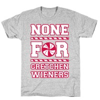 And NONE For Gretchen Wieners! - Mean Girls Christmas Pullover