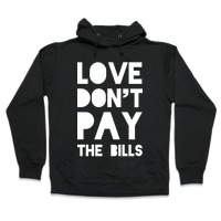 Buy Love Don't Pay The Bills T Shirt (Black, Medium) at