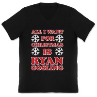 All I Want for Christmas is Ryan Gosling T-Shirts | LookHUMAN