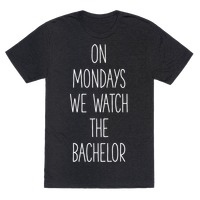 on mondays we watch the bachelor shirt