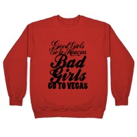 Good Girls Go To Heaven Bad Girls Go To Super Bowl Lviii With Las Vegas  Raiders T-Shirt - Office