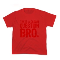 Womens Bryce Harper - That'S A Clown Question Bro - Baseball - Tee Shirt