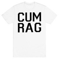 Cum Rag PRE ORDER