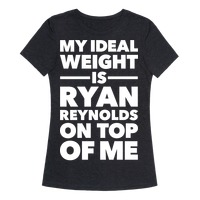 Ideal Weight (Ryan Reynolds) T-Shirts | LookHUMAN