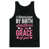 american by birth southern by the grace of god t shirt