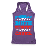 American By Birth Country By Choice Racerback Tank | LookHUMAN