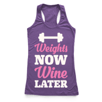 Weights Now Wine Later - Racerback Tank - HUMAN