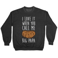 Like it When You Call Me Big Papi Hooded Sweatshirts | LookHUMAN