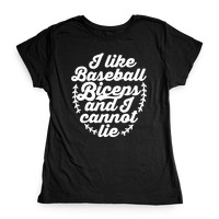 I Like Baseball Biceps and I Cannot Lie T-Shirts
