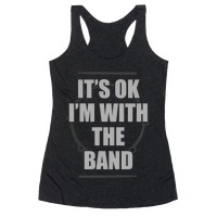 I'M WITH THE BAND Adult Tank Top All Sizes IT'S OKAY 