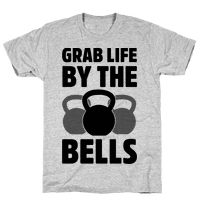 Grab Life by the Bells T-Shirt | LookHUMAN
