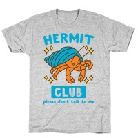 Hermit Club T-Shirts | LookHUMAN