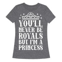 We'll Never Be Royals Tee - Fleurty Girl